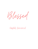 blessed highly favored t shirt template